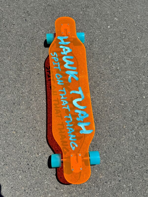 Hawk Tuah spit on that thing longboard